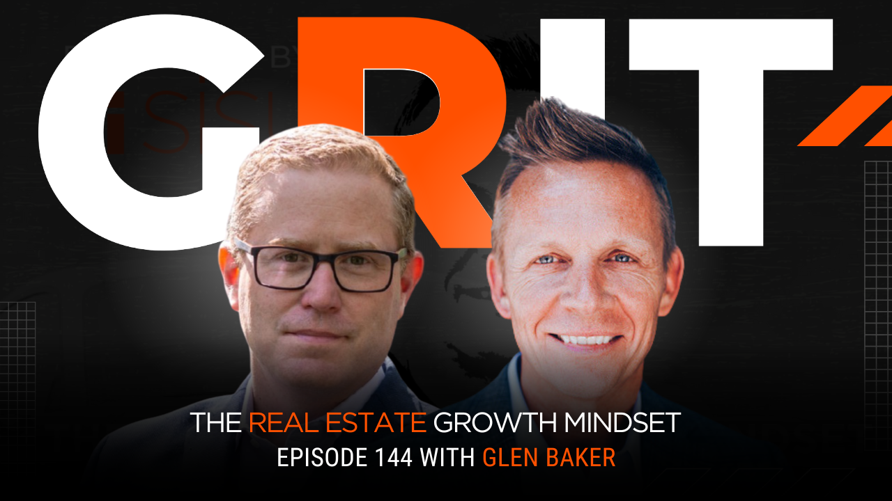 Episode 144: From Tech to Real Estate: Glen Baker on Navigating Market Shifts and Scaling Up